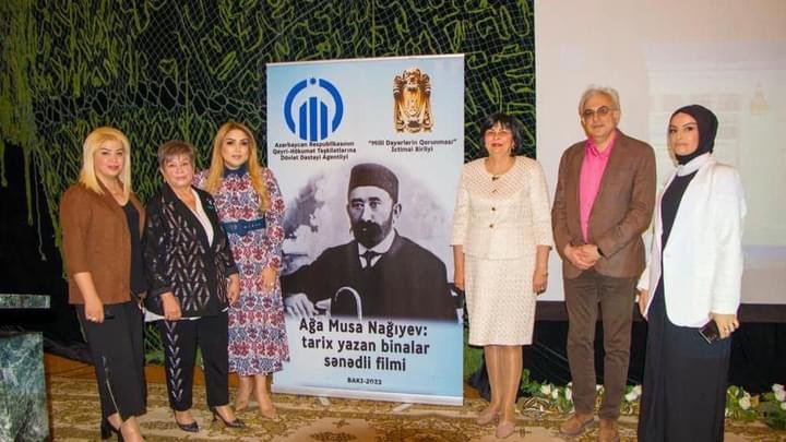 Neft milyonçusu “Ağa Musa Nağıyevin tarix yazan binalar” sənədli filminin təqdimatı olub