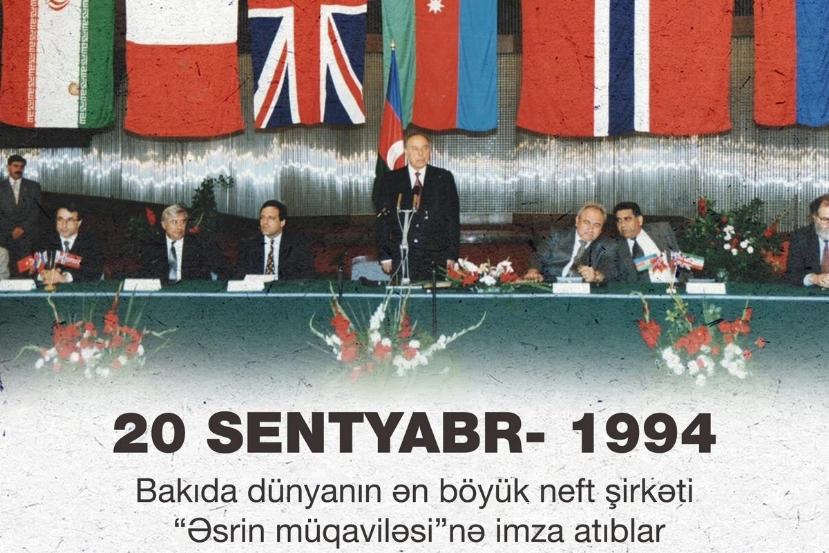 Azərbaycanın müstəqilliyinin zəmanəti - "Əsrin müqaviləsi"