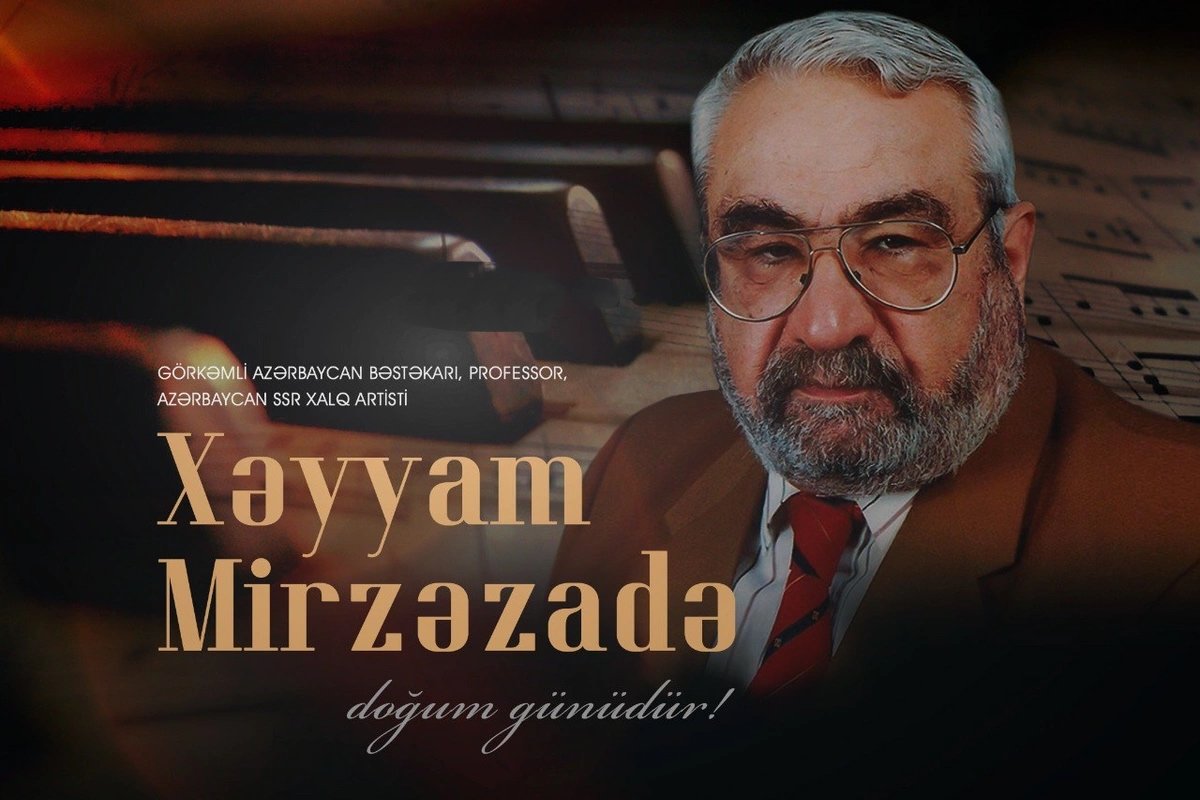 Xalq artisti Xəyyam Mirzəzadənin doğum günüdür