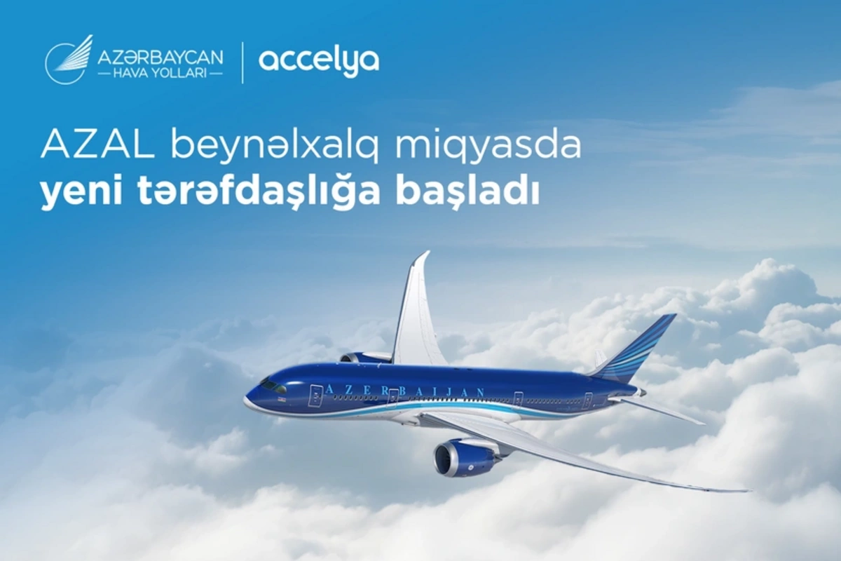 AZAL pərakəndə satış üzrə NDC strategiyasının inkişafı üçün "Accelya" ilə əməkdaşlığa başlayır