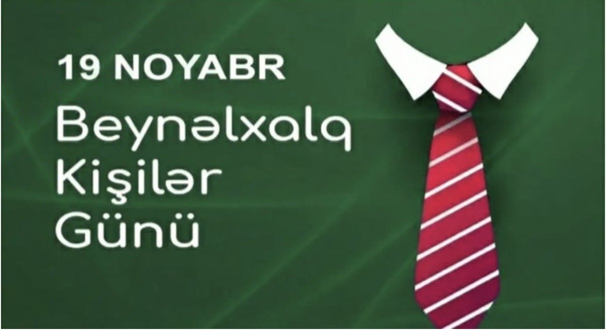 AZƏRBAYCANDA QEYD OLUNAN BAYRAMLAR SIRASINA KİŞİLƏR GÜNÜNÜN DƏ ƏLAVƏ EDİLMƏSİ HAQQINDA.
