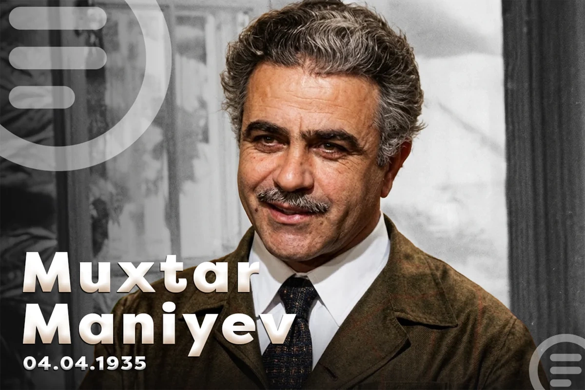 "Miranşah", "Cin", "Qonaq" - Xalq artisti Muxtar Maniyevin doğum günüdür